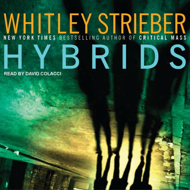 Hybrids (unabridged)