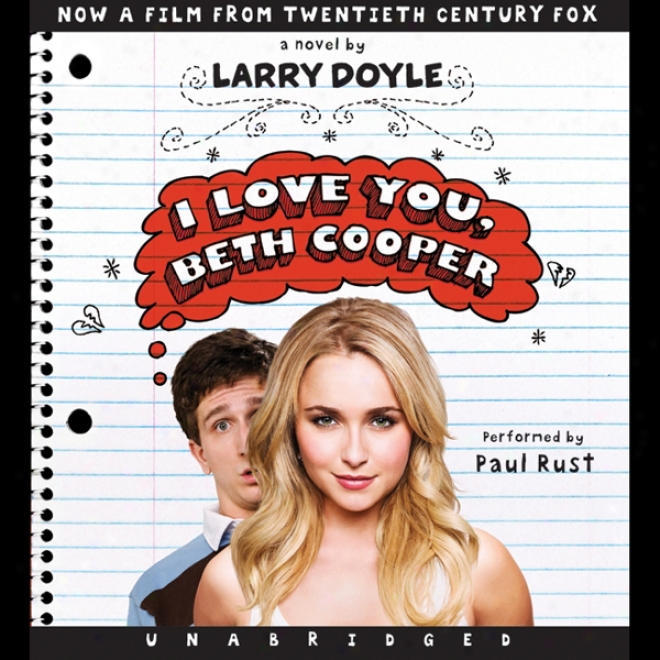 I Love You, Beth Cooper (unabridged)