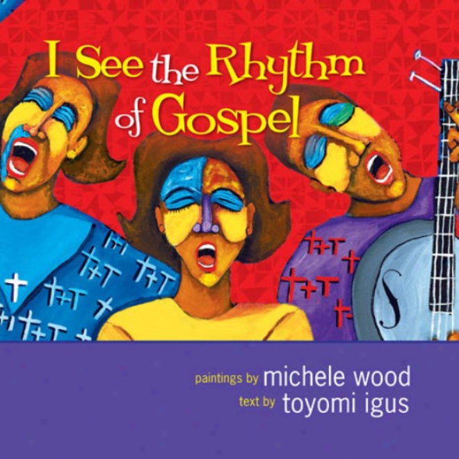 I See The Rhythm Of Gospel (unabridged)