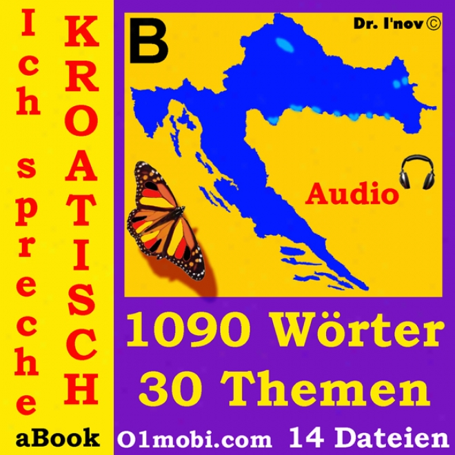 Ich Spreche Kroatisch (mit Mozart) [i Speak Croatian (with Mozart)] (unabridged)