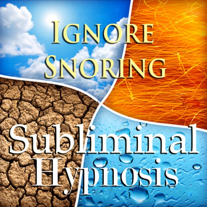 Ignore Snoring Subliminal Affirmations: Sleep Apnea And Sleeping S0undly, Solfeggio Tones, Binaural Beats, Self Help Meditation Hypnosis