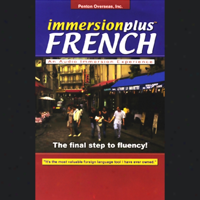 Immersionplus: French (unabrudged)