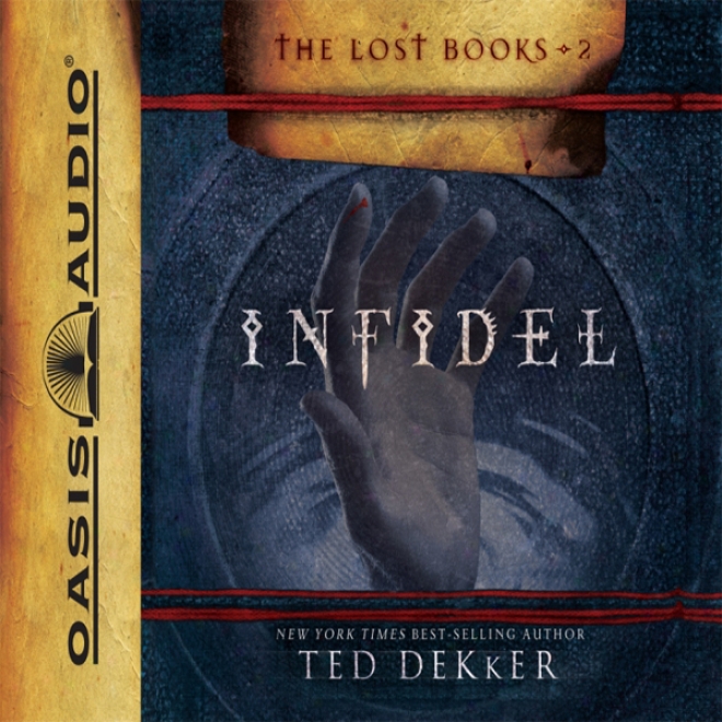 Infidel: The Books Of History Chronicles (unabridged)