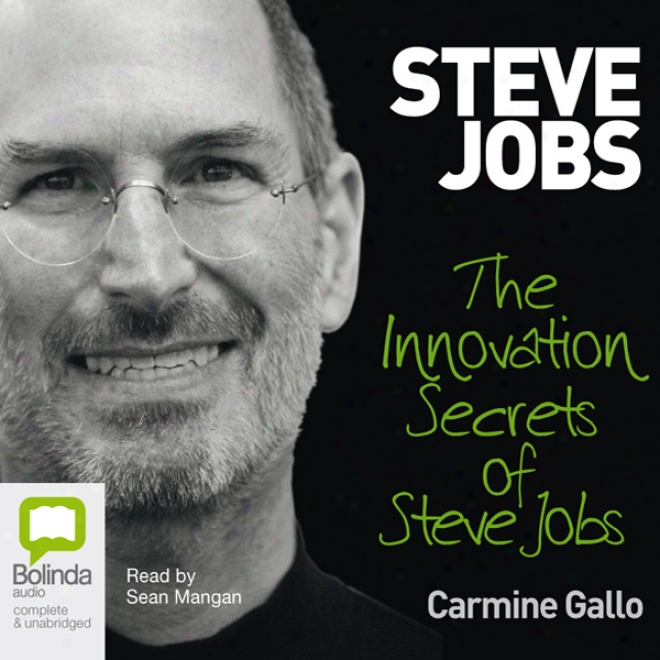 Innovation Secrets Of Steve Jobs (unabridged)