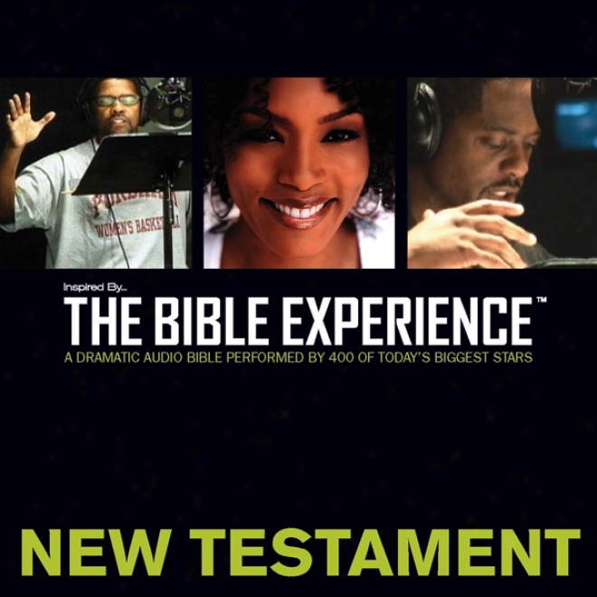 Inspired By...the Bible Experience: New Testament (unabridged)