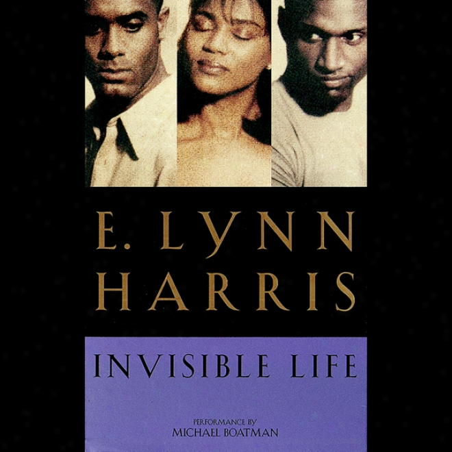 Invisible Life (unabridged)