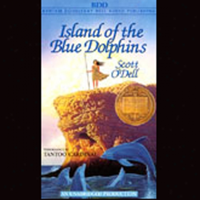Island Of The Blue Dolphins (unabridged)