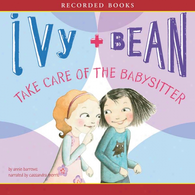 Ivy And Bean And The Ghost That Had To Go (unabridged)