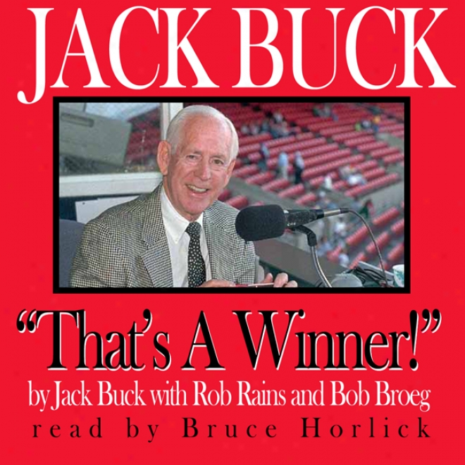 Jack Buck: 'that's A Winner!' (unabridged)