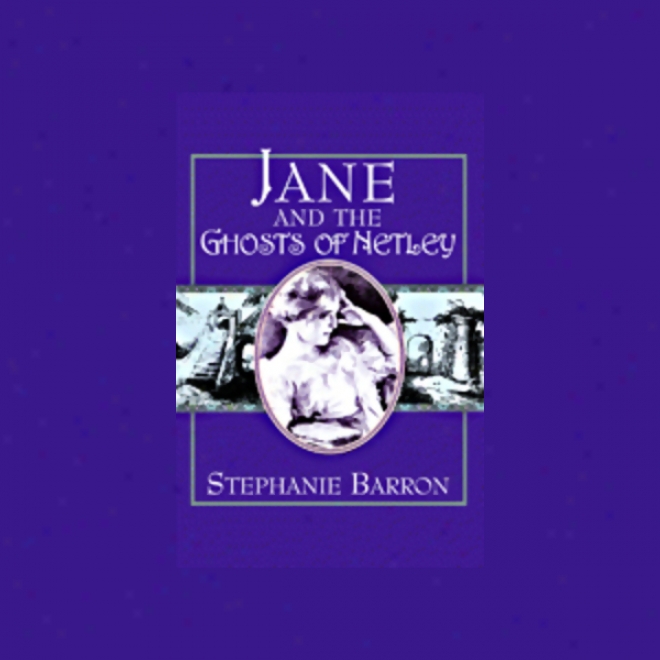 Jane And The Ghosts Of Netley (unabridged)