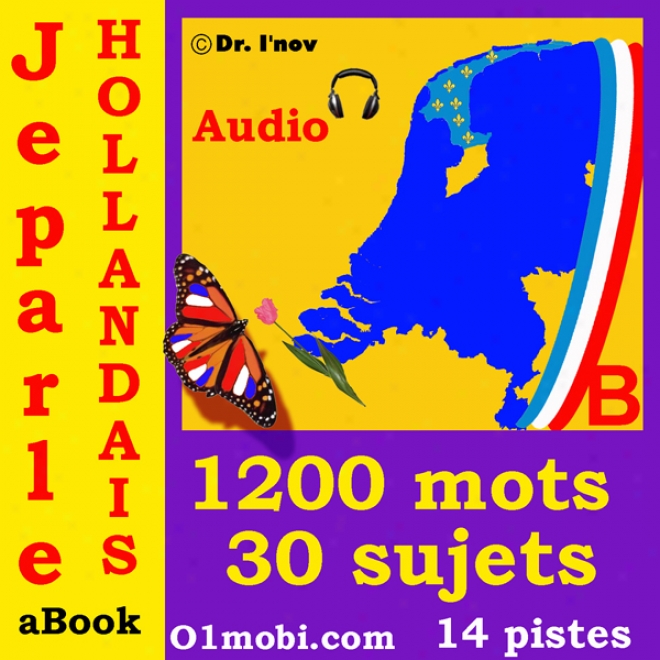 Je Parle Hollandais (avec Mozart) - Volume Basic [dutcn For French Speakers] (unabridged)