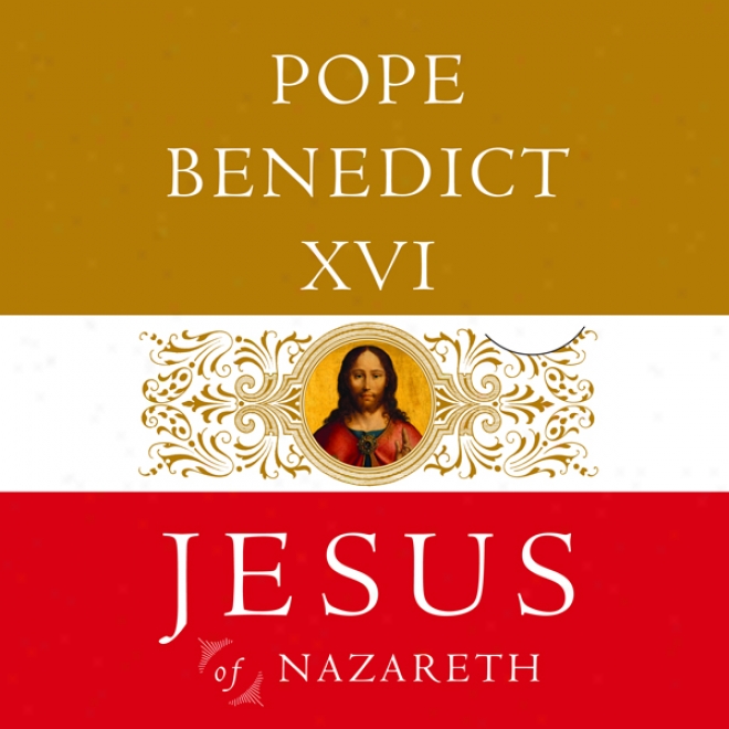 Jesus Of Nazareth (unabridged)