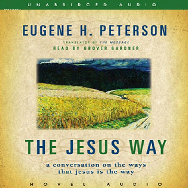 Jesus Way: A Conversation On The Wayys That Jesus Is The Way (unabridged)