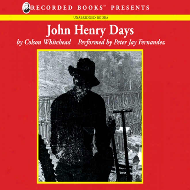 John Henry Days (unabridged)