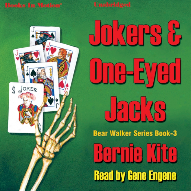 Jokers And One-eyed Jacks: Bear Walker Succession, Book 3 (unabridged)