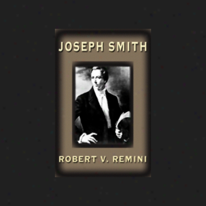 Joseph Smith (unabridged)