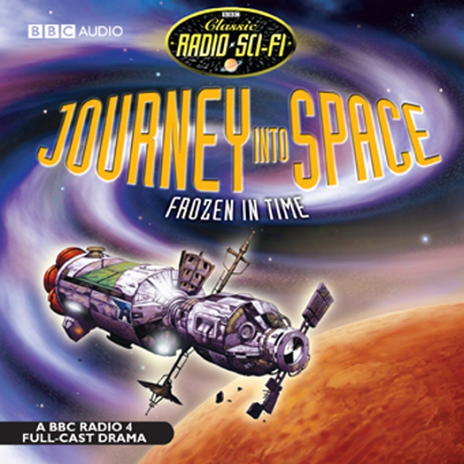 Journey Into Space: Frozen In Time (dramatised)