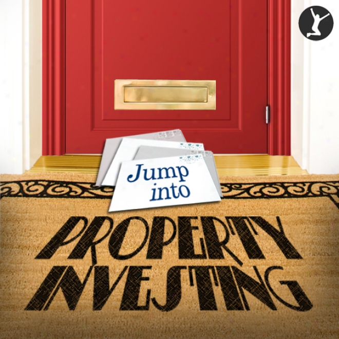 Jump Into Property Investing (uabridged)