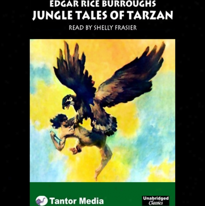 Jungle Tales Of Tarzan (unabridged)