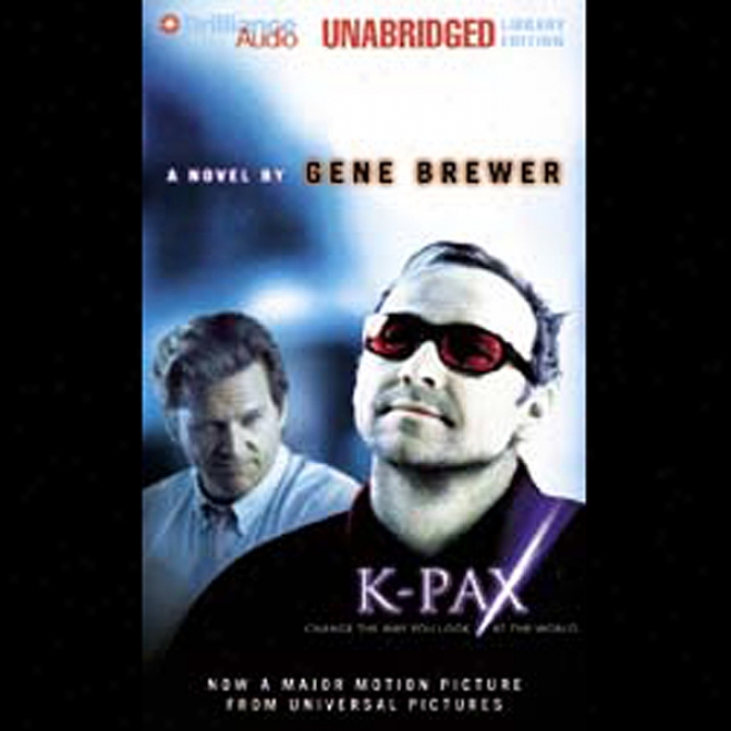 K-pax (unabridged)