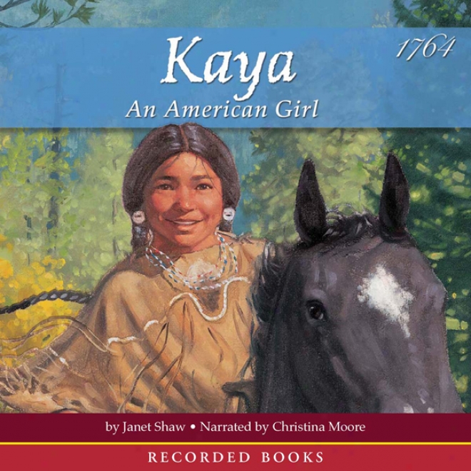 Kaya: An American Girl (unabridged)