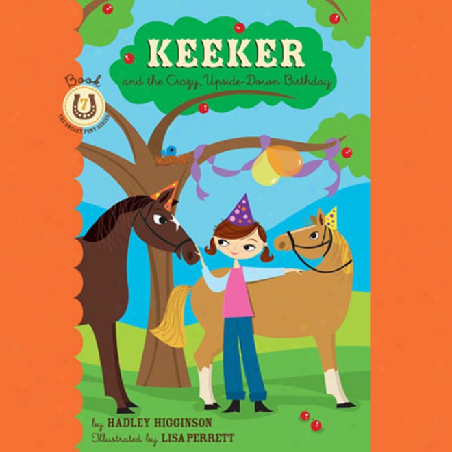 Keeker And The Sneaoy Pony (unabridged)