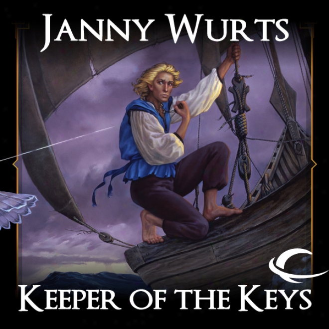 Keeper Of The Keys: Book 2 Of The Cycle Of Fire (unabridged)