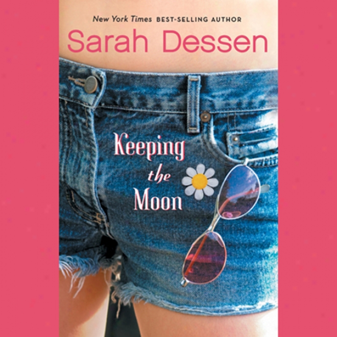 Keeping The Moon (unabridged)