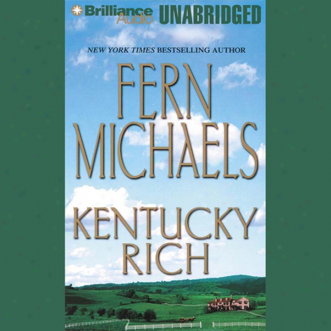 Kentucky Rich: Kentucky #1 (unabridged)