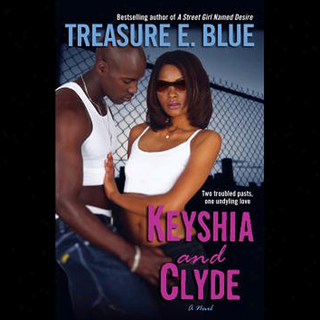 Keyshia And Clyde (unabridged)