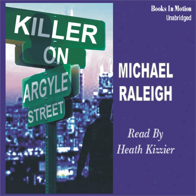 Killer On Argyle Street: A Chicago Mystery Featuring Paul Whelan (unabridged)