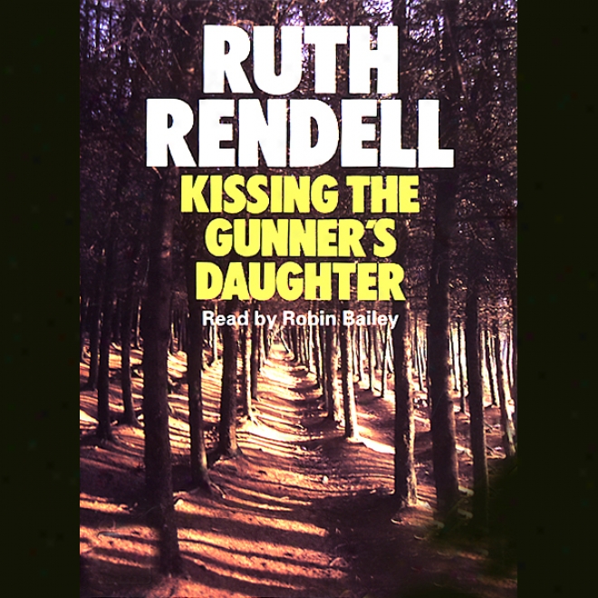 Kissing The Gunner's Daughter (unabridged)