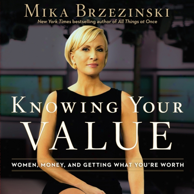 Knowing Your Value (unabridged)