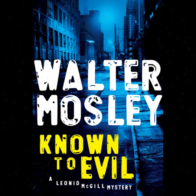 Kbown To Evil: A Leonid Mcgill Mystery (unabridged)