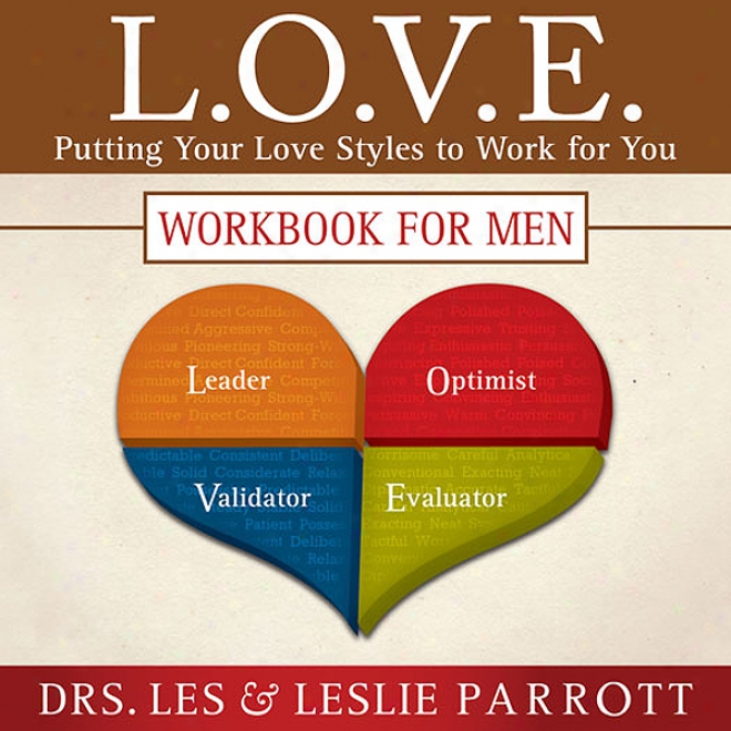 L. O . V. E.: Putting Your Liking Styles To Work For You (unabridged)