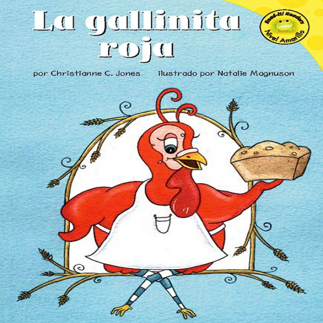 La aGllinita Roja (the Little Red Hen)