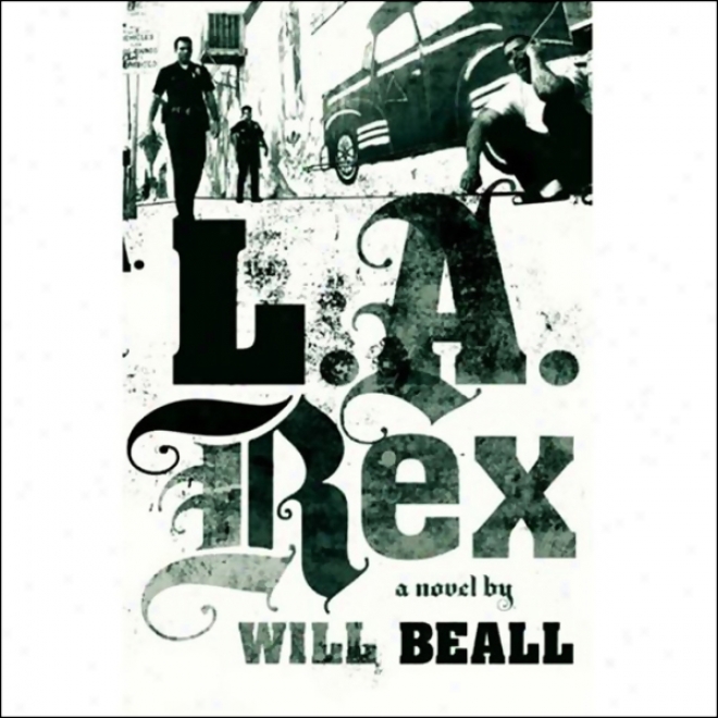 L.a. Rex: A Novel (unabridged)