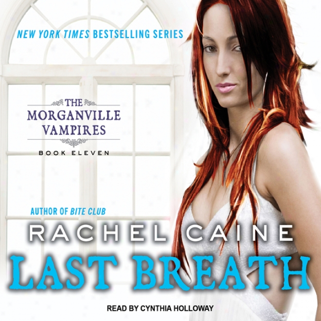 Last Breath: Morganville Vampires, Book 11 (unabridged)