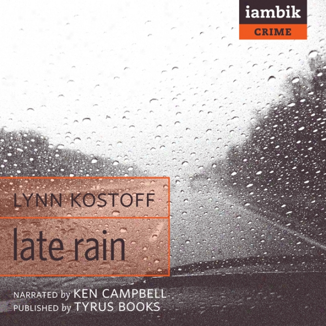 Late Rain (unabridged)