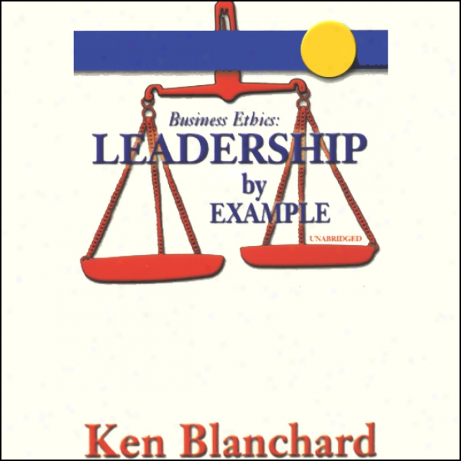 Leadership By Example (unabridged)