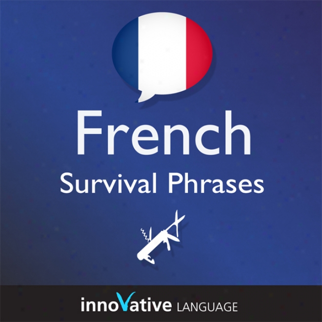 Learn French - Survivzl Phrases French, Volume 2: Lessons 31-60 (unabridged)