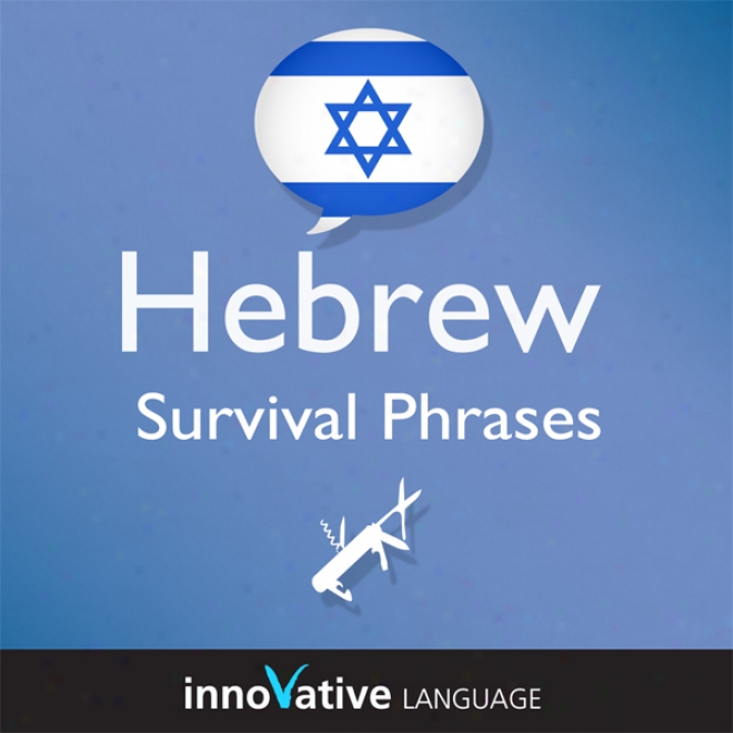 Get ~ing Hebrew - Survival Phrases Hebrew, Volume 2: Lessons 31-60 (unabridged)