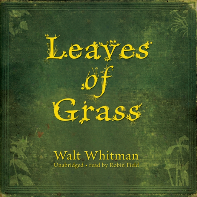 Leaves Of Grass (unabridged)