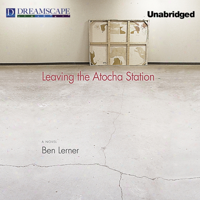 Leaving The Atocha Station (unabridged)