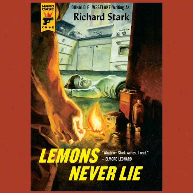 Lemons Never Lie : A Hard Case Crime Noveo (unabridged)