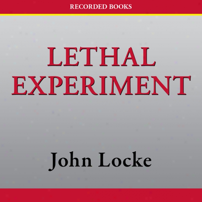 Lethal Experiment (unabridge)d