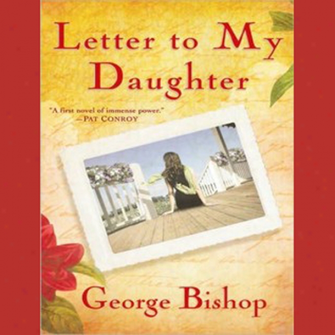 Letter To My Daughter: A Novel (unabirdged)