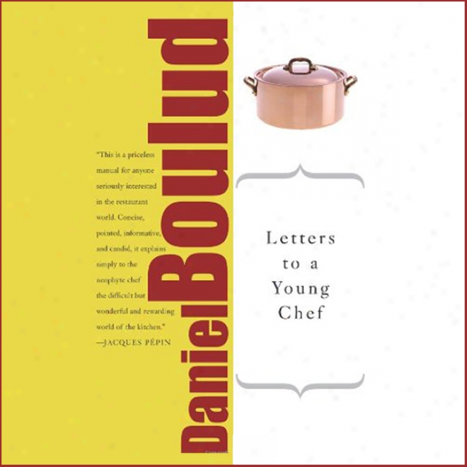 Letters To A Young Chef (unabridged)