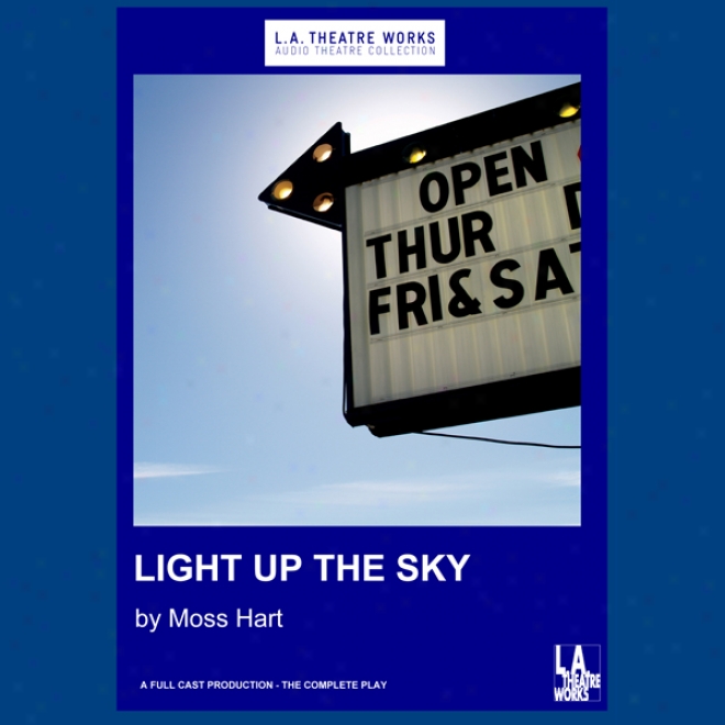 Light Up The Sky (dramatized)