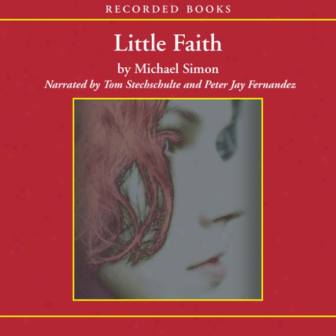 Little Faith (unabridged)